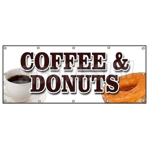 COFFEE & DONUTS BANNER SIGN warm fresh doughnuts fresh brewed iced hot